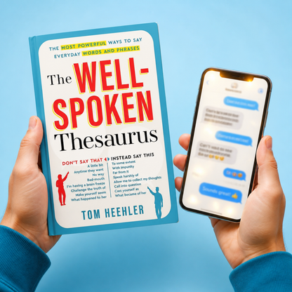 The Well-Spoken Thesaurus – Vocabulary Builder to Improve Writing, Speaking & Communication Skills