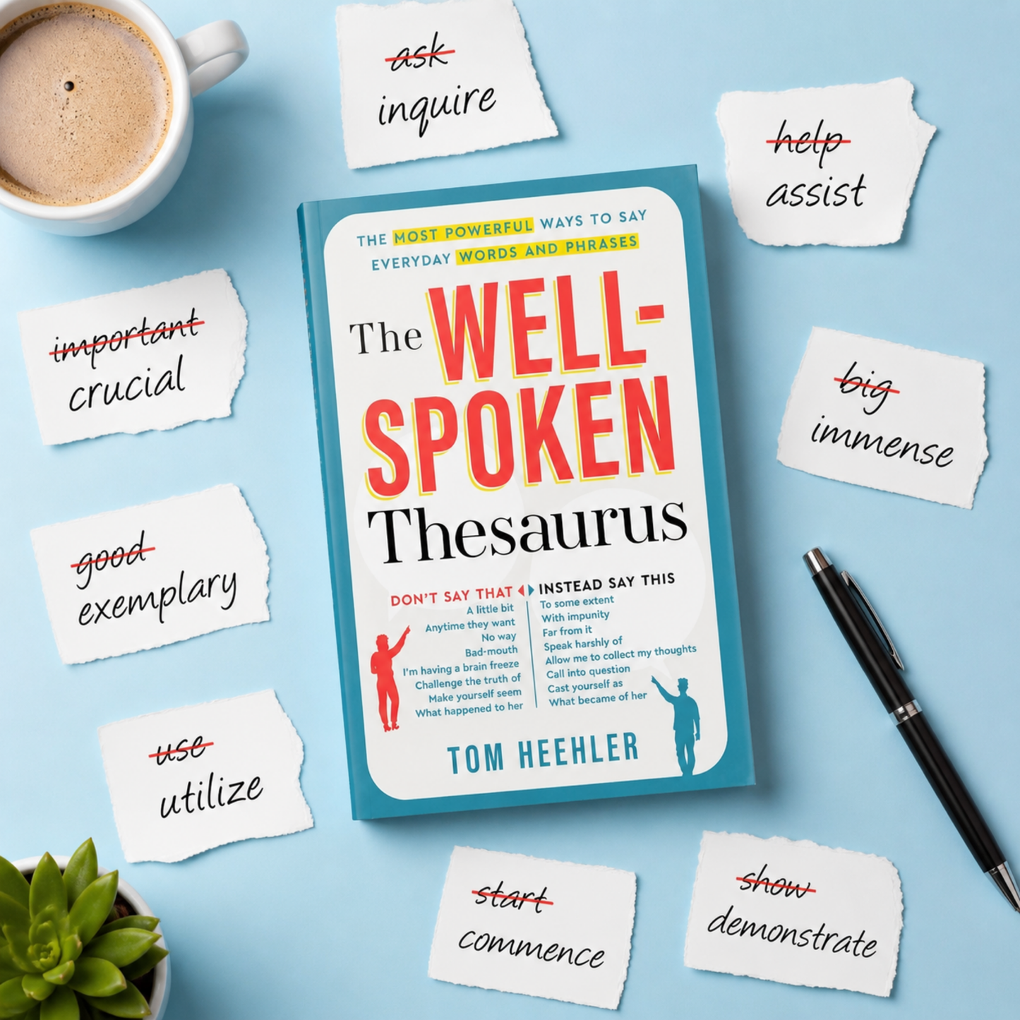 The Well-Spoken Thesaurus – Vocabulary Builder to Improve Writing, Speaking & Communication Skills