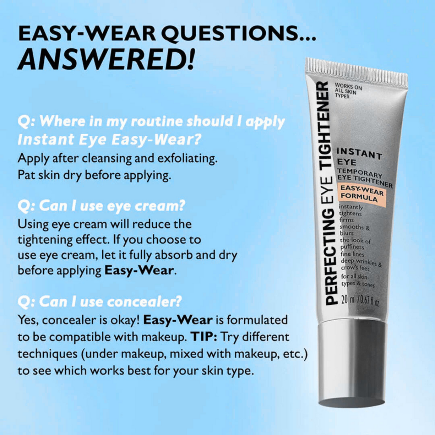 Instant Eye Tightener Easy-Wear Technology